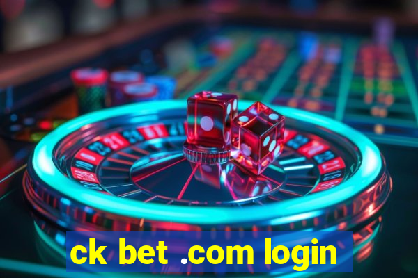 ck bet .com login